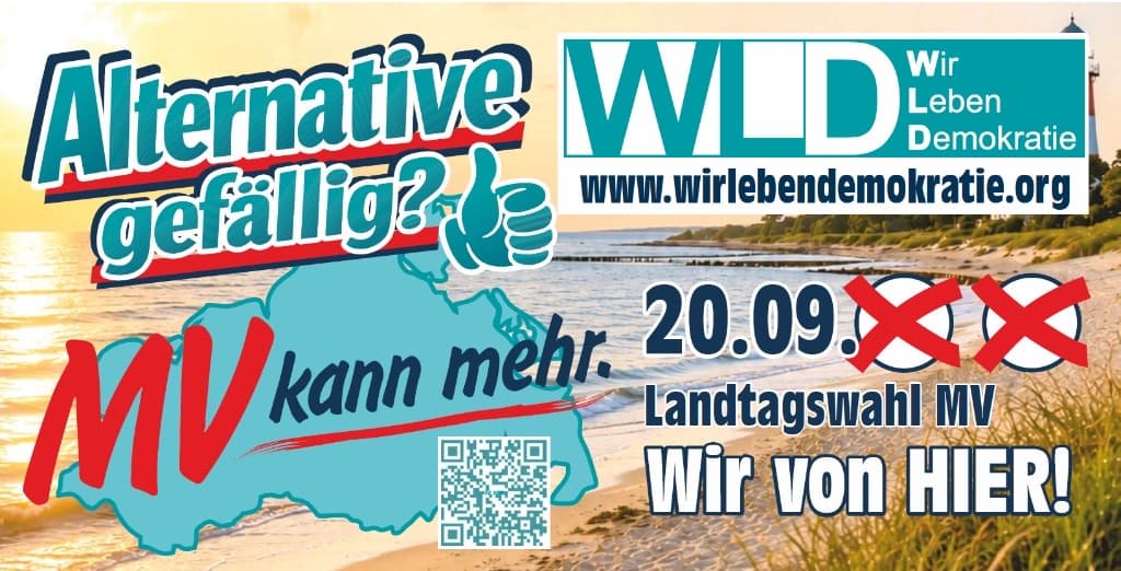 WLD Wahlkampfplakat: Alternative gefällig? MV kann mehr. Landtagswahl am 20. September. Wir von hier!